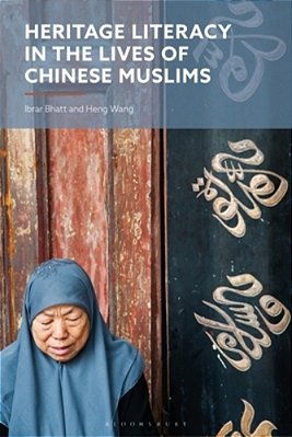 Heritage Literacy In The Lives Of Chinese Muslims-..