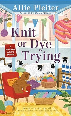 Knit Or Dye Trying-..