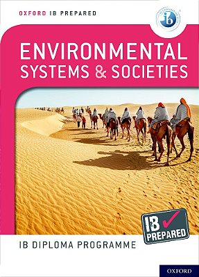 Oxford Ib Diploma Programme Ib Prepared: Environmental Systems And Societies-..