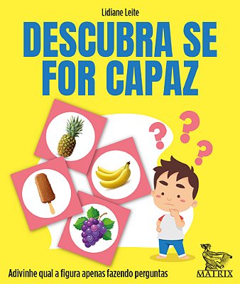 Descubra Se For Capaz: Adivinhe Qual E A Figura Apenas Fazendo Perguntas