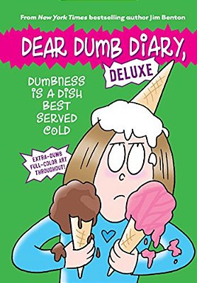 Dumbness Is A Dish Best Served Cold (Dear Dumb Diary: Deluxe)-..