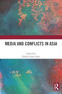 Media And Conflicts In Asia-..
