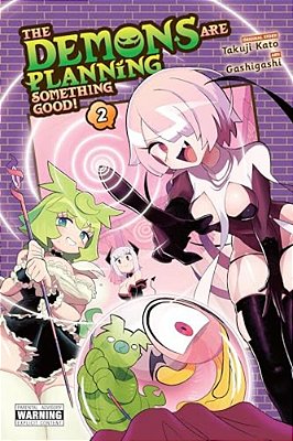 The Demons Are Planning Something Good!, Vol. 2-..