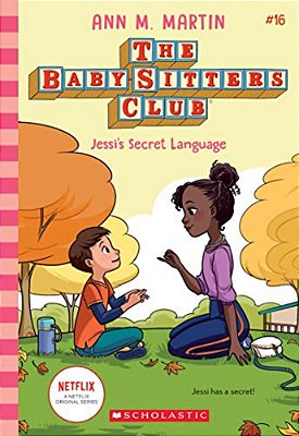 Jessi's Secret Language (The Baby-Sitters Club #16): Volume 16-..