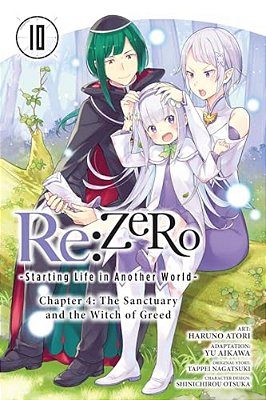Re: Zero -Starting Life In Another World-, Chapter 4: The Sanctuary And The Witch Of Greed, Vol. 10 (Manga)-..