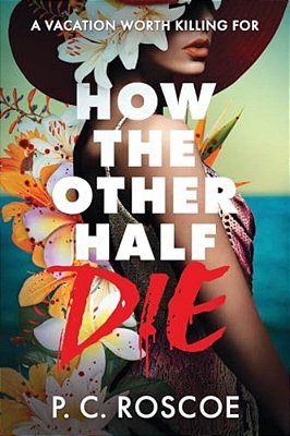 How The Other Half Die-..