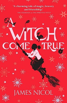 The Apprentice Witch 3 - A Witch Come True-..