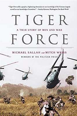 Tiger Force: A True Story Of Men And War-..