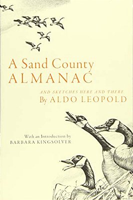 Sand County Almanac: And Sketches Here And There-..
