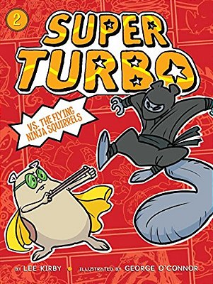 Super Turbo Vs. The Flying Ninja Squirrels-..
