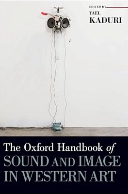 Oxford Handbook Of Sound And Image In Western Art-..