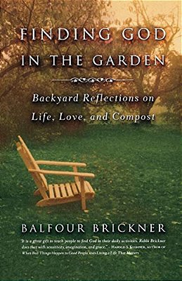 Finding God In The Garden: Backyard Reflections On Life, Love, And Compost-..