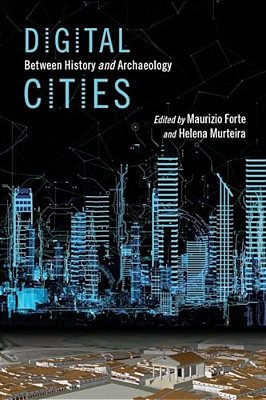 Digital Cities: Between History And Archaeology-..
