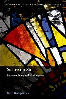Sartre On Sin: Between Being And Nothingness-..