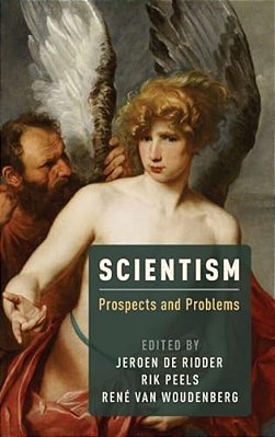 Scientism: Prospects And Problems-..