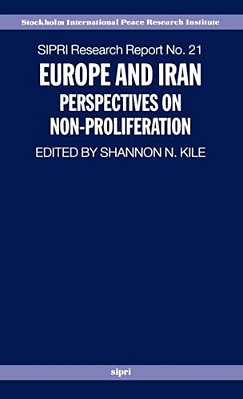 Europe And Iran: Perspectives On Non-Proliferation-..