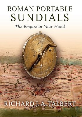 Roman Portable Sundials: The Empire In Your Hand-..