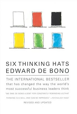Six Thinking Hats: An Essential Approach To Business Management-..