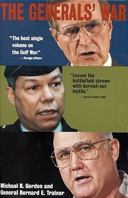 The Generals' War: The Inside Story Of The Conflict In The Gulf-..
