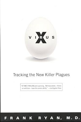 Virus X: Tracking The New Killer Plagues-..