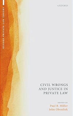 Civil Wrongs And Justice In Private Law-..
