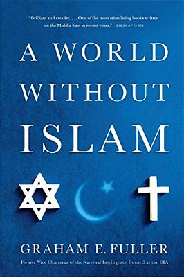 A World Without Islam-..