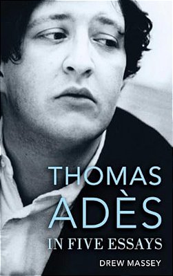 Thomas Adès In Five Essays-..