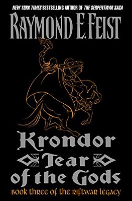 Krondor: Tear Of The Gods: Book Three Of The Riftwar Legacy-..