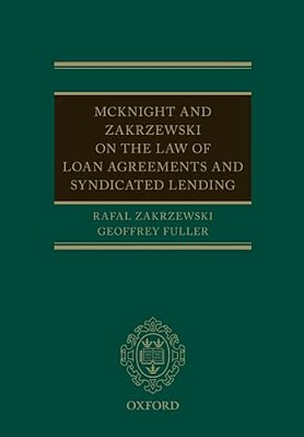 Mcknight And Zakrzewski On The Law Of Loan Agreements And Syndicated Lending-..