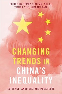 Changing Trends In China's Inequality: Evidence, Analysis, And Prospects-..