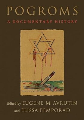 Pogroms: A Documentary History-..