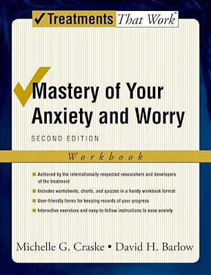 Mastery Of Your Anxiety And Worry (Workbook)-..