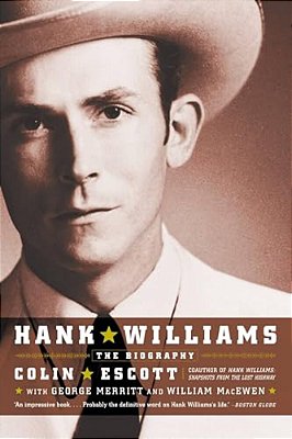 Hank Williams: The Biography-..