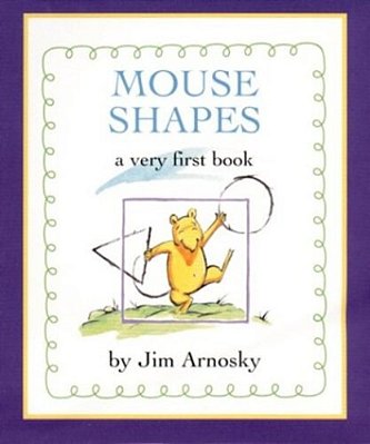 Mouse Shapes: A Very First Book-..