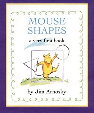 Mouse Shapes: A Very First Book-..