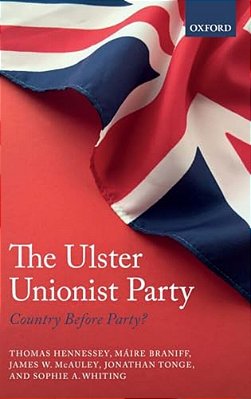 Ulster Unionist Party: Country Before Party?-..