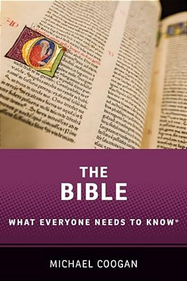 Bible: What Everyone Needs To Know(r)-..