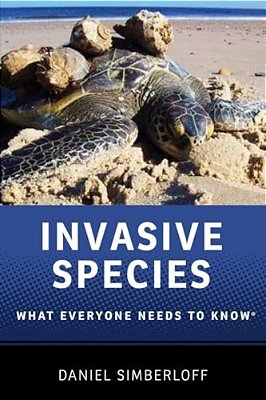 Invasive Species: What Everyone Needs To Know(r)-..