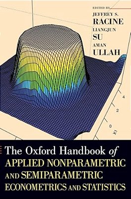 Oxford Handbook Of Applied Nonparametric And Semiparametric Econometrics And Statistics-..