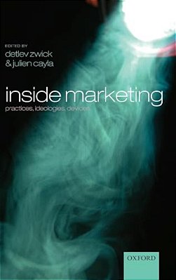 Inside Marketing: Practices, Ideologies, Devices-..