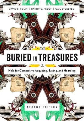 Buried In Treasures: Help For Compulsive Acquiring, Saving, And Hoarding-..