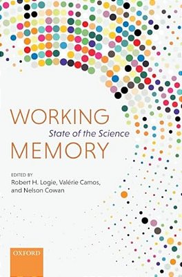 Working Memory: State Of The Science-..
