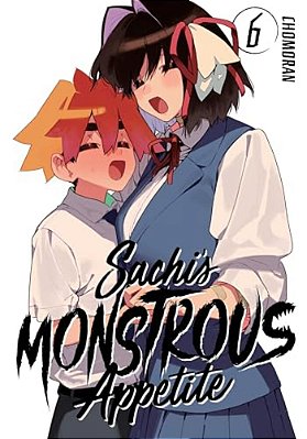 Sachi's Monstrous Appetite 6-..