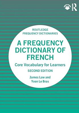 A Frequency Dictionary Of French: Core Vocabulary For Learners-..