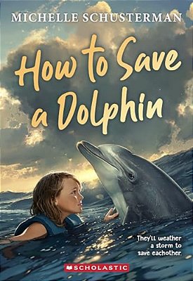 How To Save A Dolphin-..