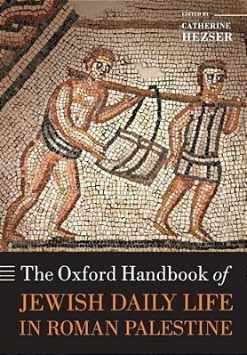 The Oxford Handbook Of Jewish Daily Life In Roman Palestine-..