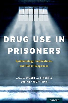 Drug Use In Prisoners: Epidemiology, Implications, And Policy Responses-..