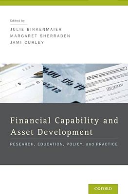 Financial Education And Capability: Research, Education, Policy, And Practice-..