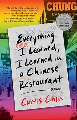 Everything I Learned, I Learned In A Chinese Restaurant: A Memoir-..