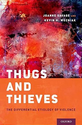 Thugs And Thieves: The Differential Etiology Of Violence-..